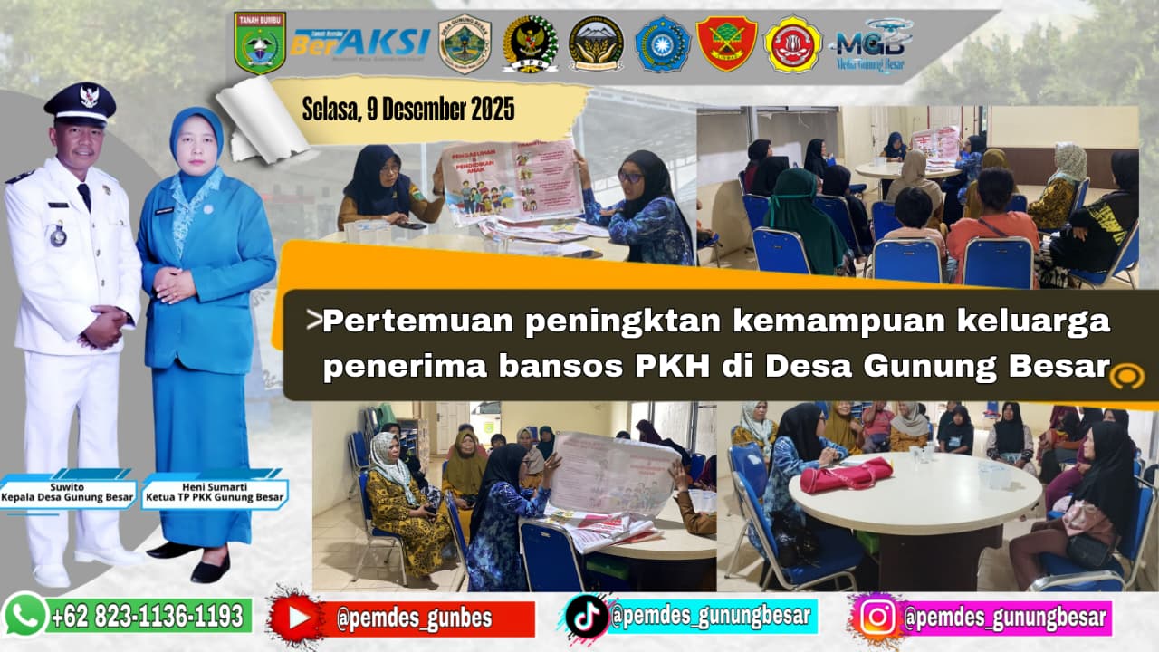 PERTEMUAN PENINGKATAN KEMAMPUAN KELUARGA PENERIMA BANSOS PKH DI DESA GUNUNG BESAR