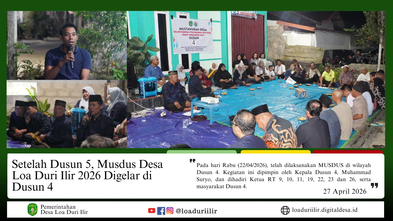 SETELAH DUSUN 5, MUSDUS DESA LOA DURI ILIR 2026 DIGELAR DI DUSUN 4