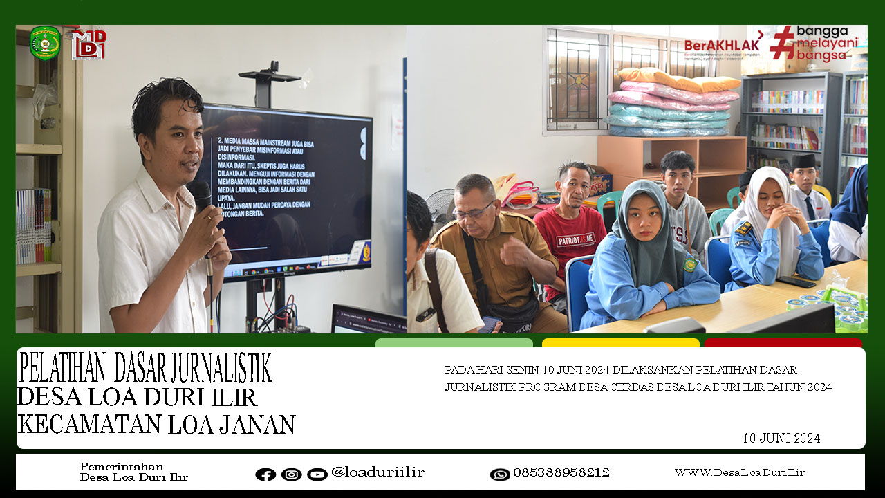 PELATIHAN DASAR JURNALISTIK PROGRAM DESA CERDAS DI DESA LOA DURI ILIR