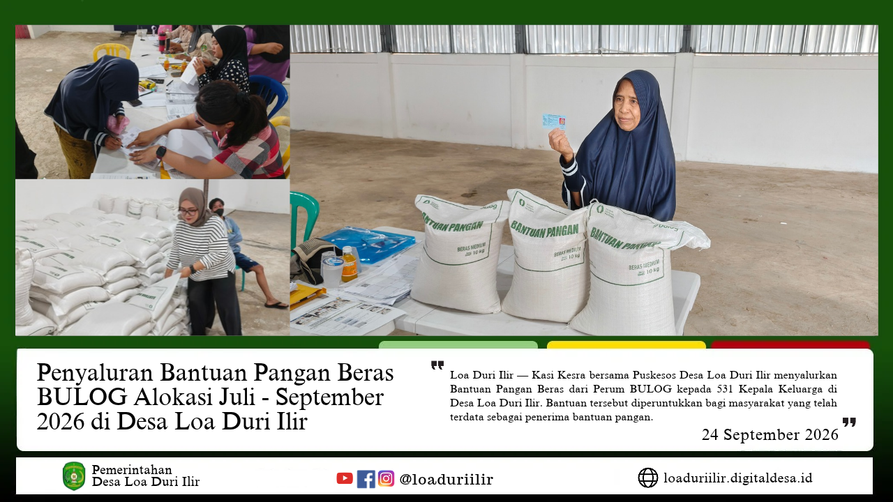 PENYALURAN BANTUAN PANGAN BERAS BULOG ALOKASI JULI - SEPTEMBER 2026 DI DESA LOA DURI ILIR