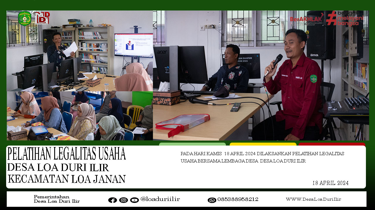 PROGRAM DESA CERDAS PELATIHAN LEGALITAS USAHA DI DESA LOA DURI ILIR