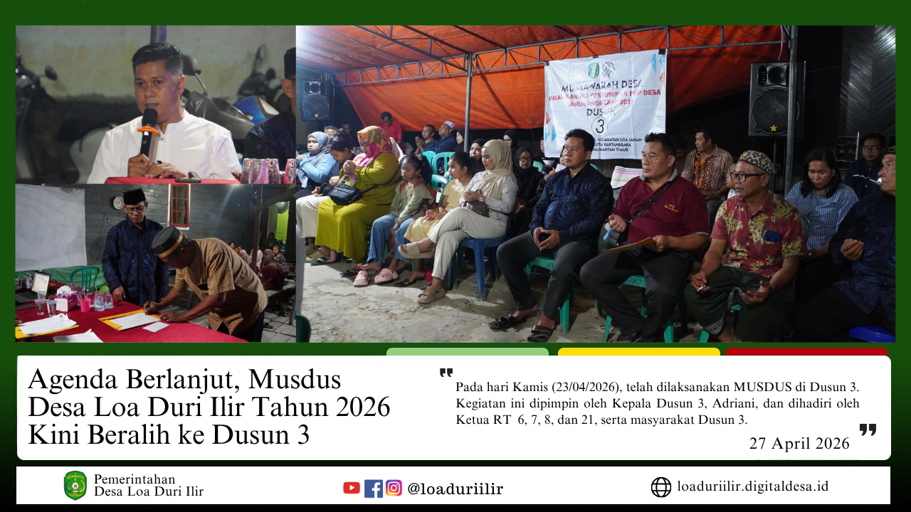 Agenda Berlanjut, Musdus Desa Loa Duri Ilir Tahun 2026 Kini Lanjut ke Dusun 3