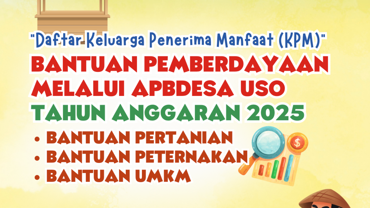 Daftar Keluarga Penerima Manfaat (KPM) Bantuan Pemberdayaan Masyarakat, Desa Uso Tahun Anggaran 2025