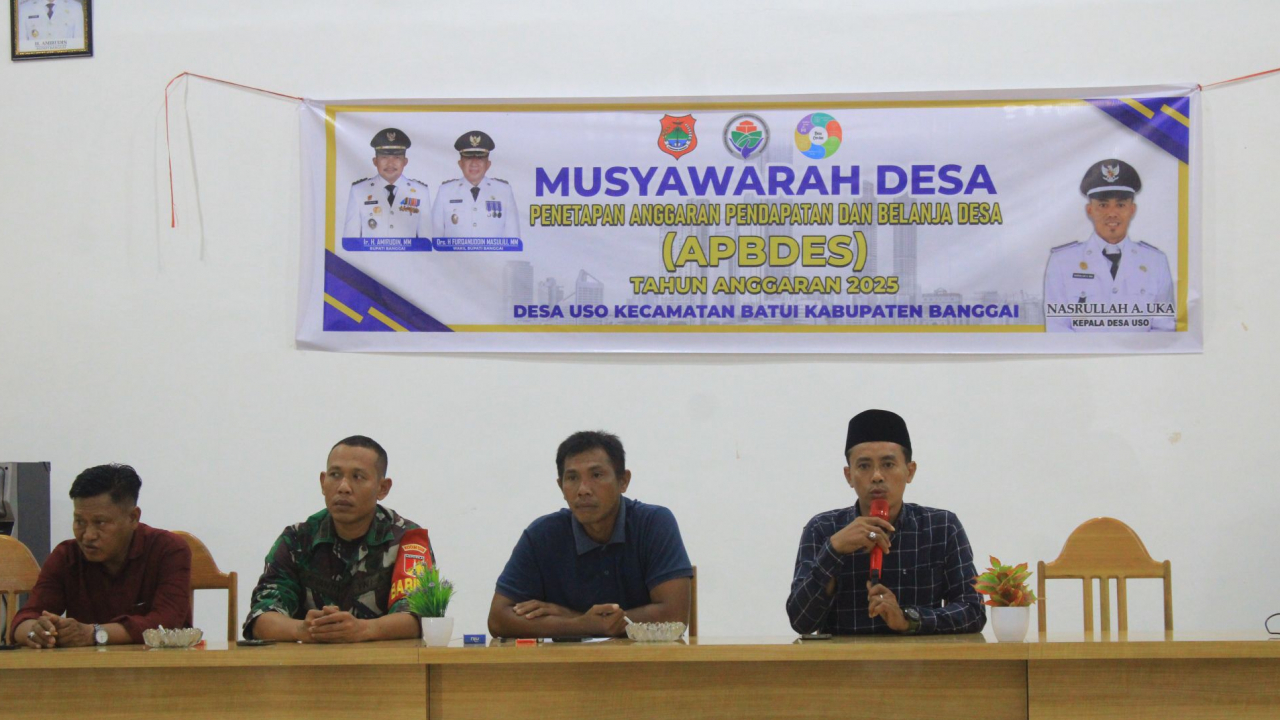 Musyawarah Desa Penetapan Anggaran Pendapatan dan Belanja Desa Tahun Anggaran 2025 Desa Uso Kecamatan Batui Kabupaten Banggai.
