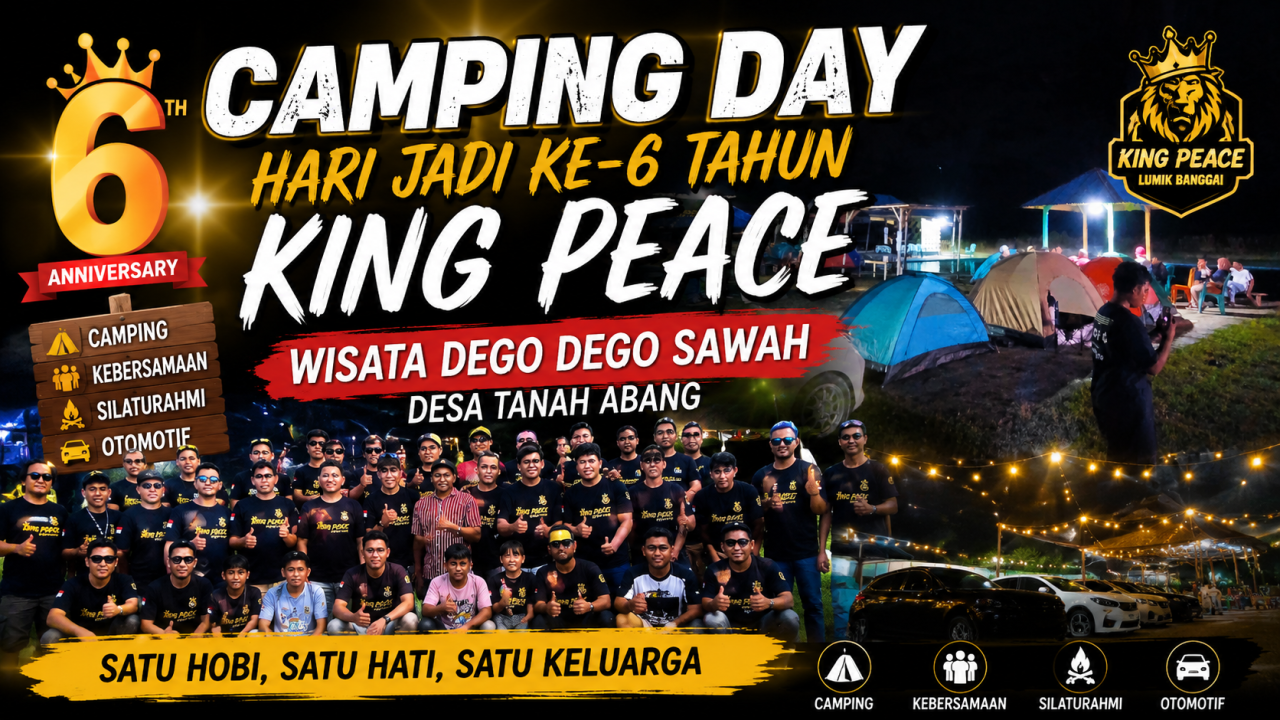 King Peace Banggai Rayakan Hari Jadi ke-6 dengan Camping Day di Wisata Dego-Dego Sawah
