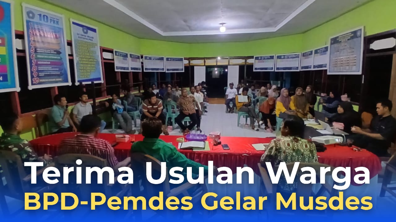 Usulan Warga Beragam, Pemdes Gelar Musdes