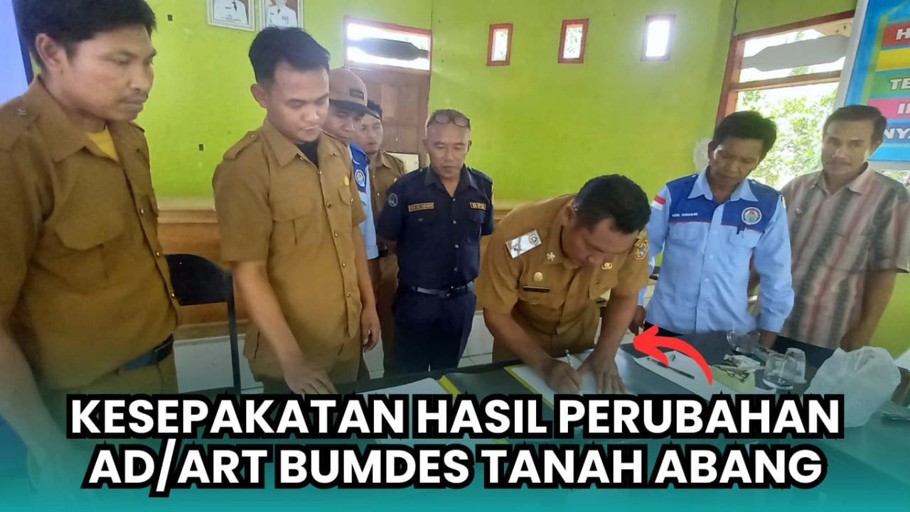 PROGRAM KETAPANG JADI DASAR AD/ART BUMDES TANAH ABANG “DIREVISI”
