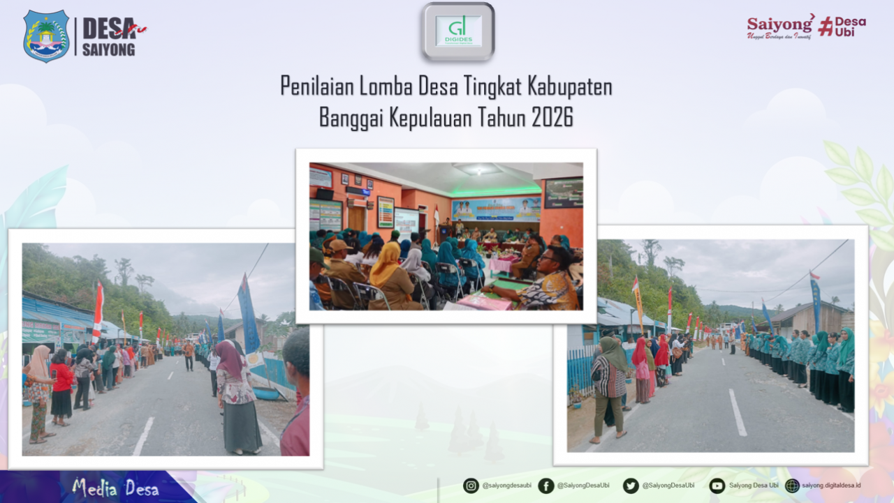 Penilaian Lomba Desa Di Desa Saiyong Tingkat Kabupate Banggai Kepulauan Tahun 2026