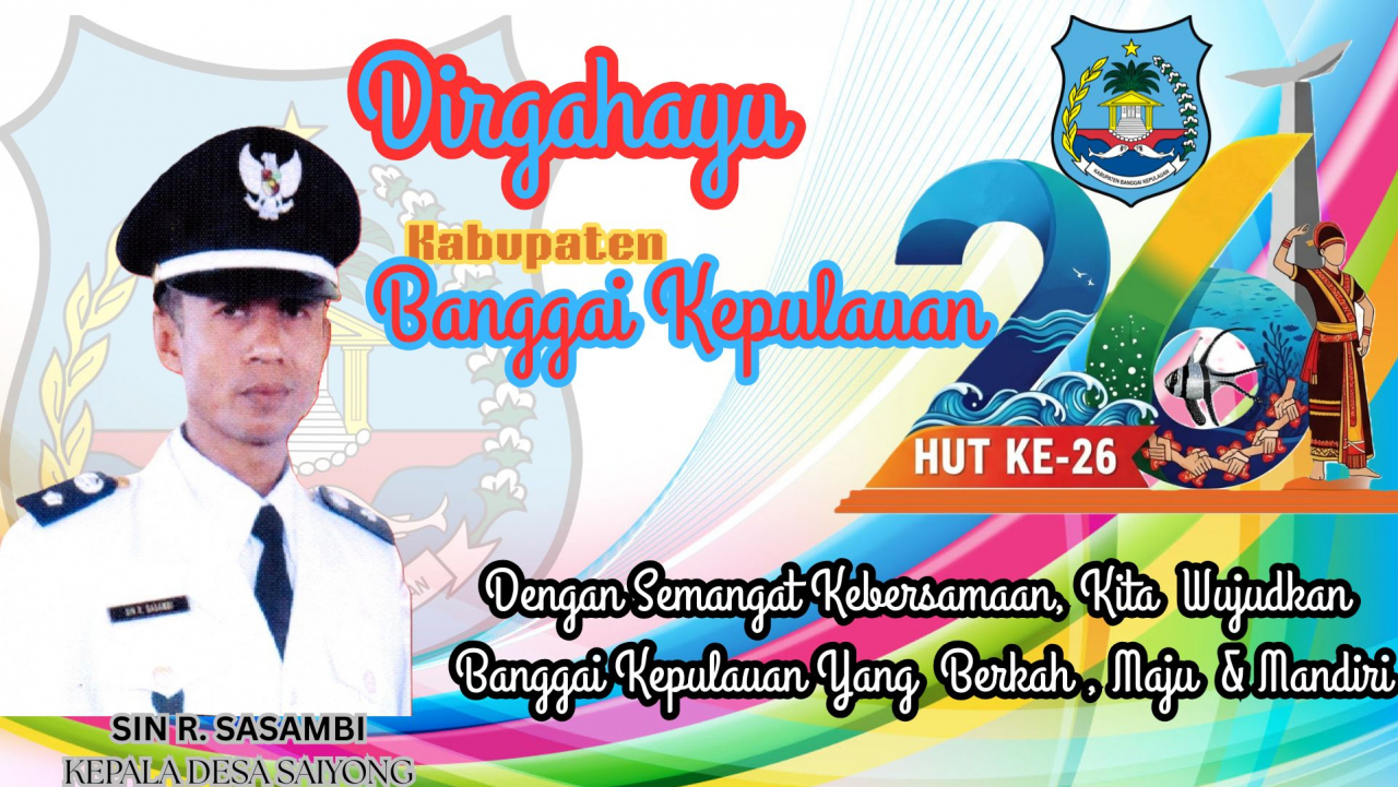 Dirgahayu Banggai Kepulauan, Pemdes Saiyong Sampaikan Ucapan