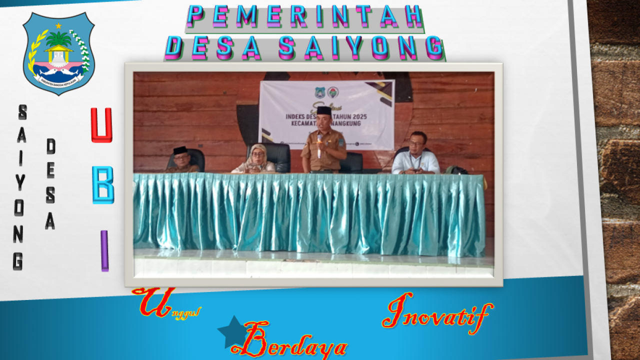 Verifikasi Indeks Desa Membangun (IDM) Desa Saiyong Tahun 2025 di Kecamatan Tinangkung