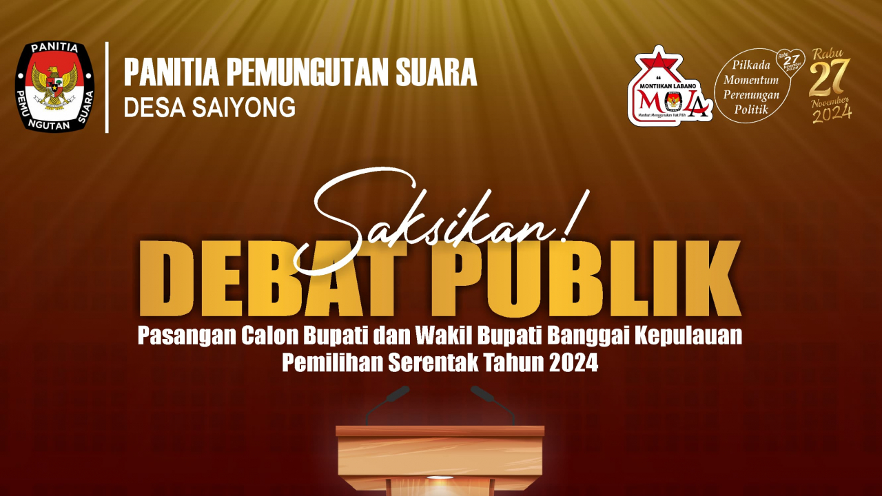 Undangan Nobar Debat Calon Bupati dan Wakil Bupati Kabupaten Banggai Kepulauan di Desa Saiyong