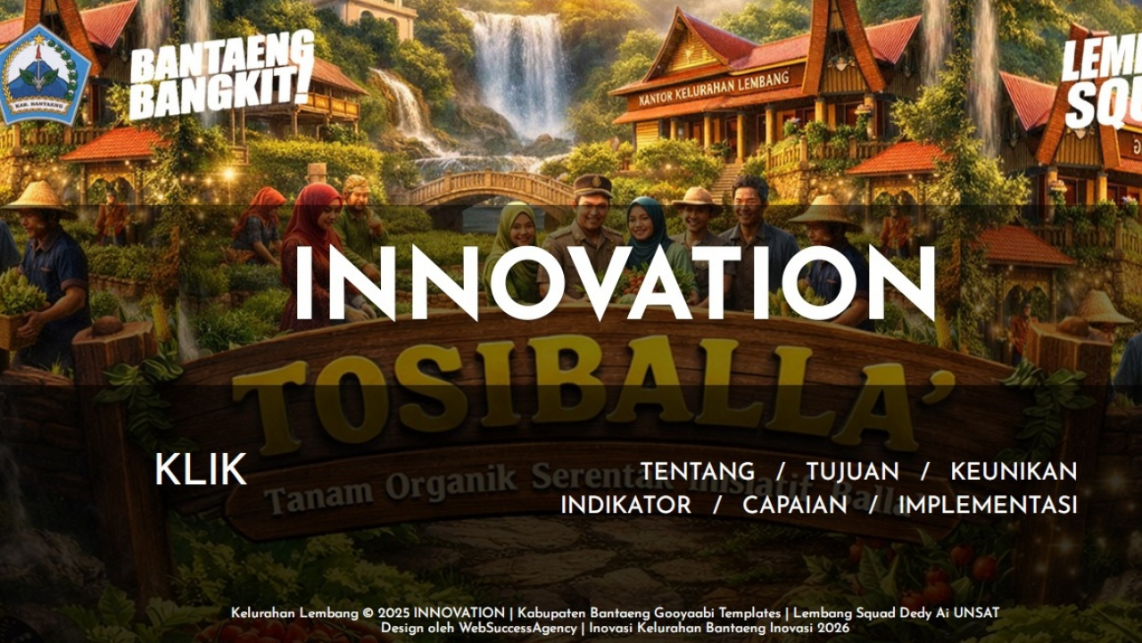 Menyambut Tahun Baru 2026 dengan Inovasi: Dari Kelurahan Lembang untuk Dunia, TOSIBALLA’ Melangkah Lebih Jauh.