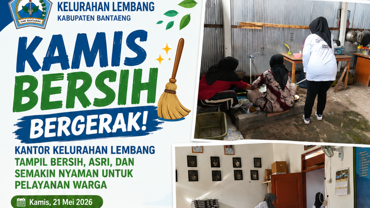 Kamis Bersih Bergerak! Kantor Kelurahan Lembang Tampil Bersih, Asri, dan Semakin Nyaman untuk Pelayanan Warga”