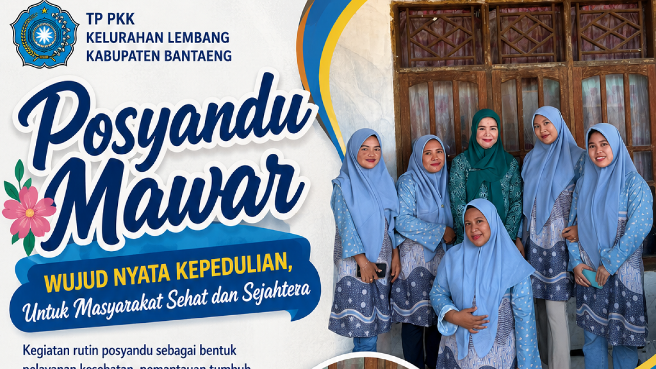 Sentuhan Kepedulian di Posyandu Mawar: Ketua TP PKK Kelurahan Lembang Bersama Kader dan Tim Kesehatan Perkuat Pelayanan Warga Ujung Labbu