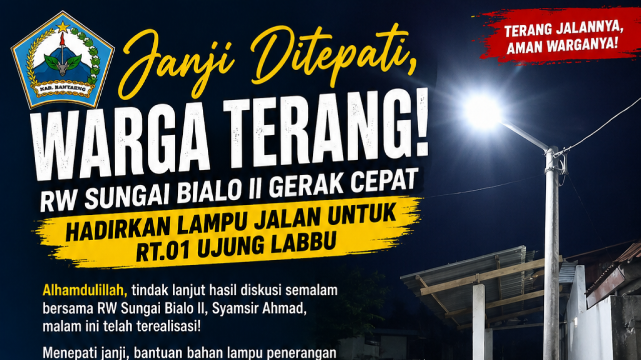 Janji Tak Sekadar Wacana! RW Sungai Bialo II Gerak Cepat Hadirkan Lampu Jalan untuk Warga Ujung Labbu