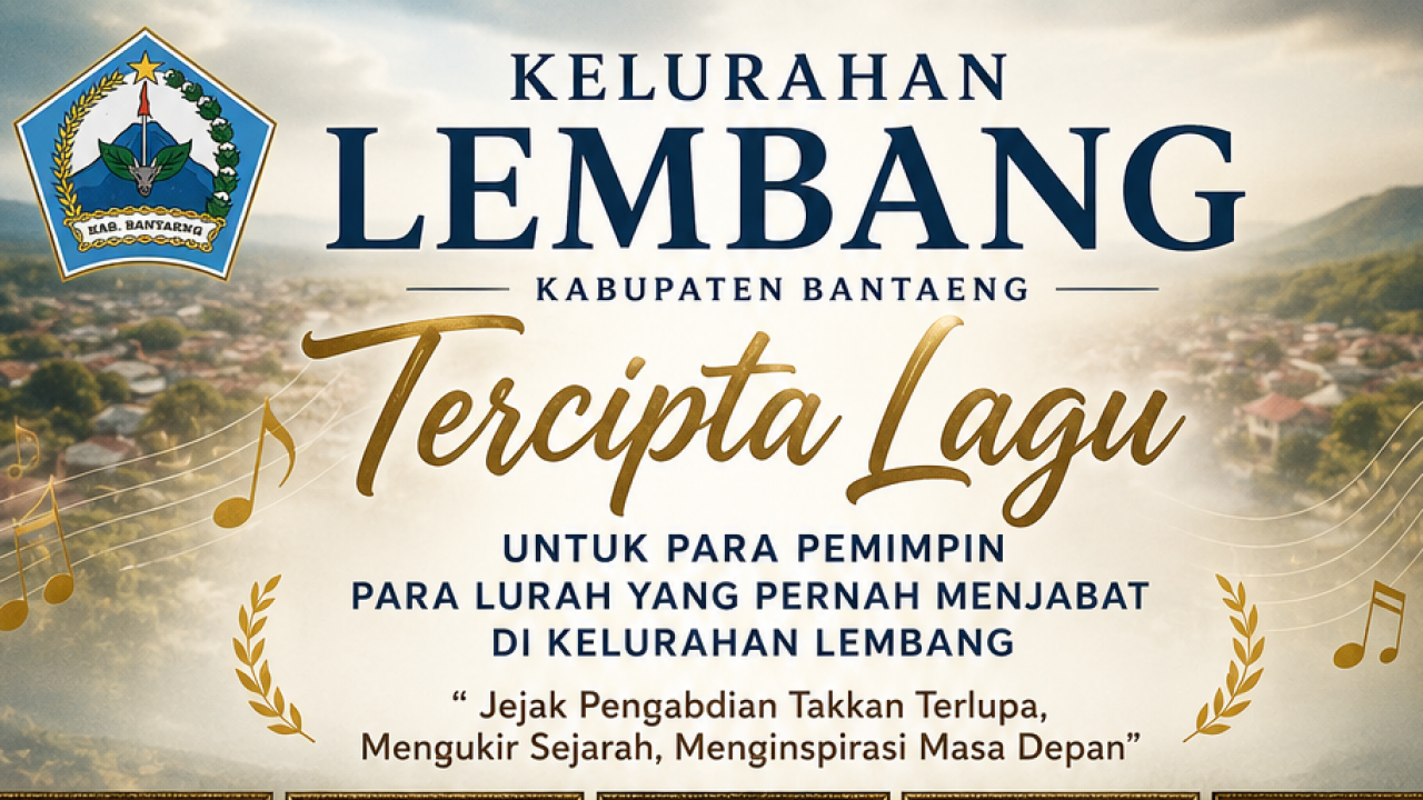 Jejak Pengabdian Menjadi Lagu: Kelurahan Lembang Abadikan Sejarah Para Lurah dalam Karya Inspiratif