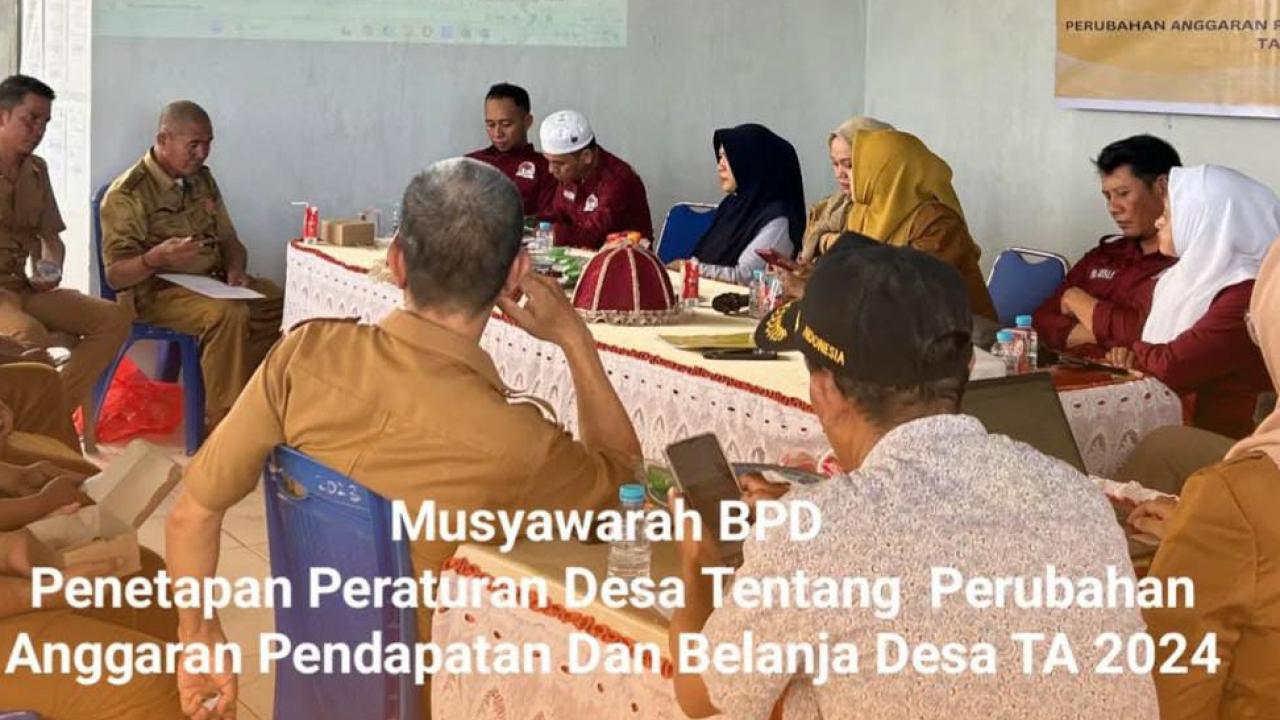 Musyawarah BPD Penetapan Peraturan Desa Tentang Perubahan Anggaran Pendapatan Dan Belanja Desa T.A 2024