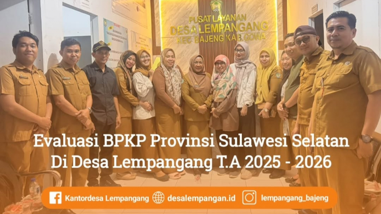 Evaluasi BPKP Provinsi Sulawesi Selatan Di Desa Lempangang T.A 2025 - 2026