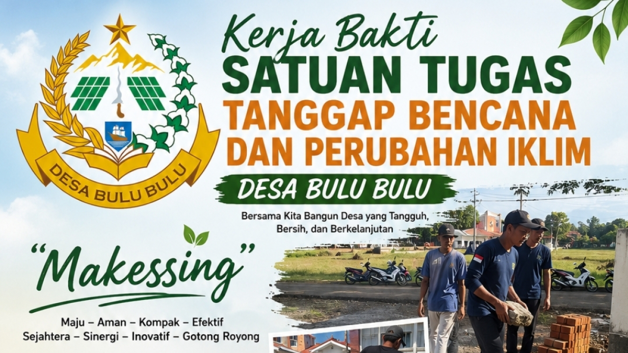 Pemerintah Desa Bulu Bulu Bersama Satgas Tanggap Bencana dan Perubahan Iklim Gelar Kerja Bakti Usai Apel Rutin