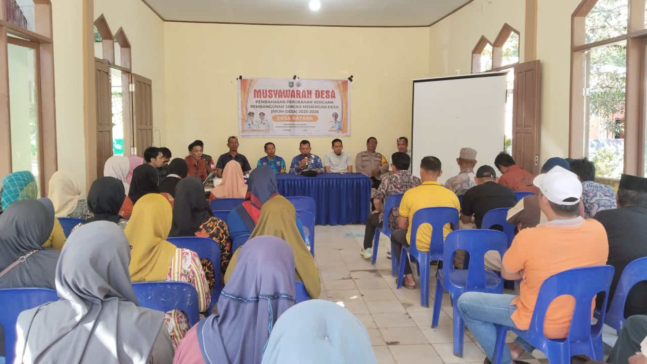 MUSYAWARAH DESA PEMBAHASAN PERUBAHAN RENCANA PEMBANGUNAN JANGKA MENENGAH DESA (RPJM-DESA) TAHUN 2025-2026 DESA BATARA