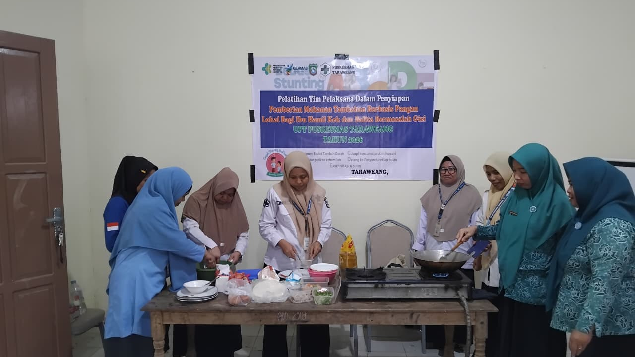 PELATIHAN TIM PELAKSANA DALA PENYIAPAN PEMBERIAN MAKANAN TAMBAHANBERBASIS PANGAN LOKAL BAGI IBU HAMIL DAN BALITA BERMASALAH GIZI