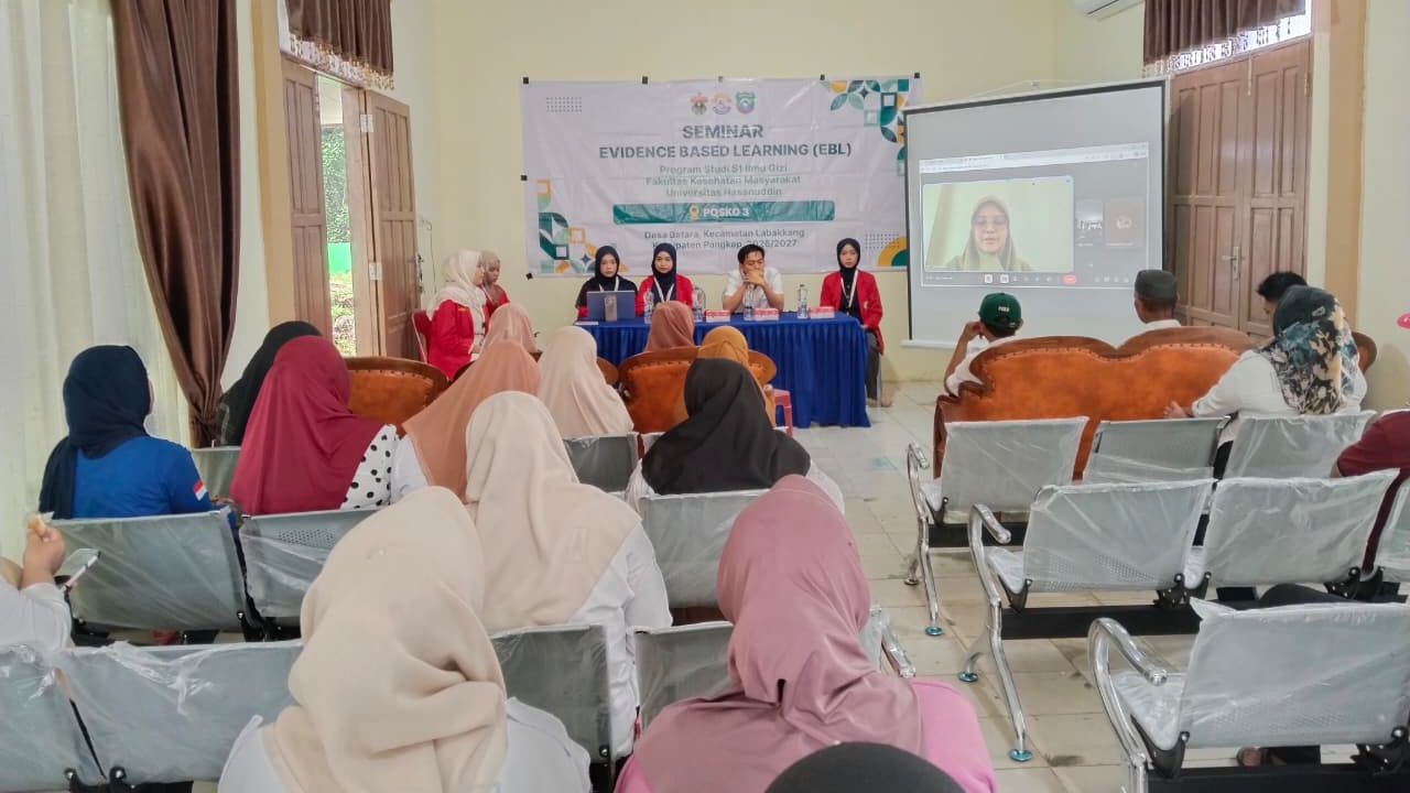 SEMINAR EVIDENCE BASED LEARNING (EBL) PROGRAM STUDI S1 ILMU GIZI FAKULTAS KESEHATAN MASYARAKAT UNIVERSITAS HASANUDDIN DI DESA BATARA