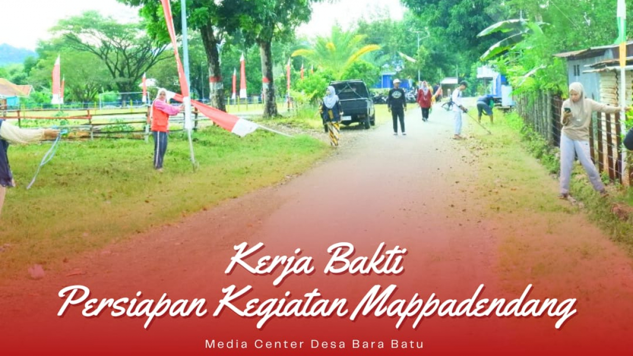 Kerja Bakti Persiapan Kegiatan Mappadendang