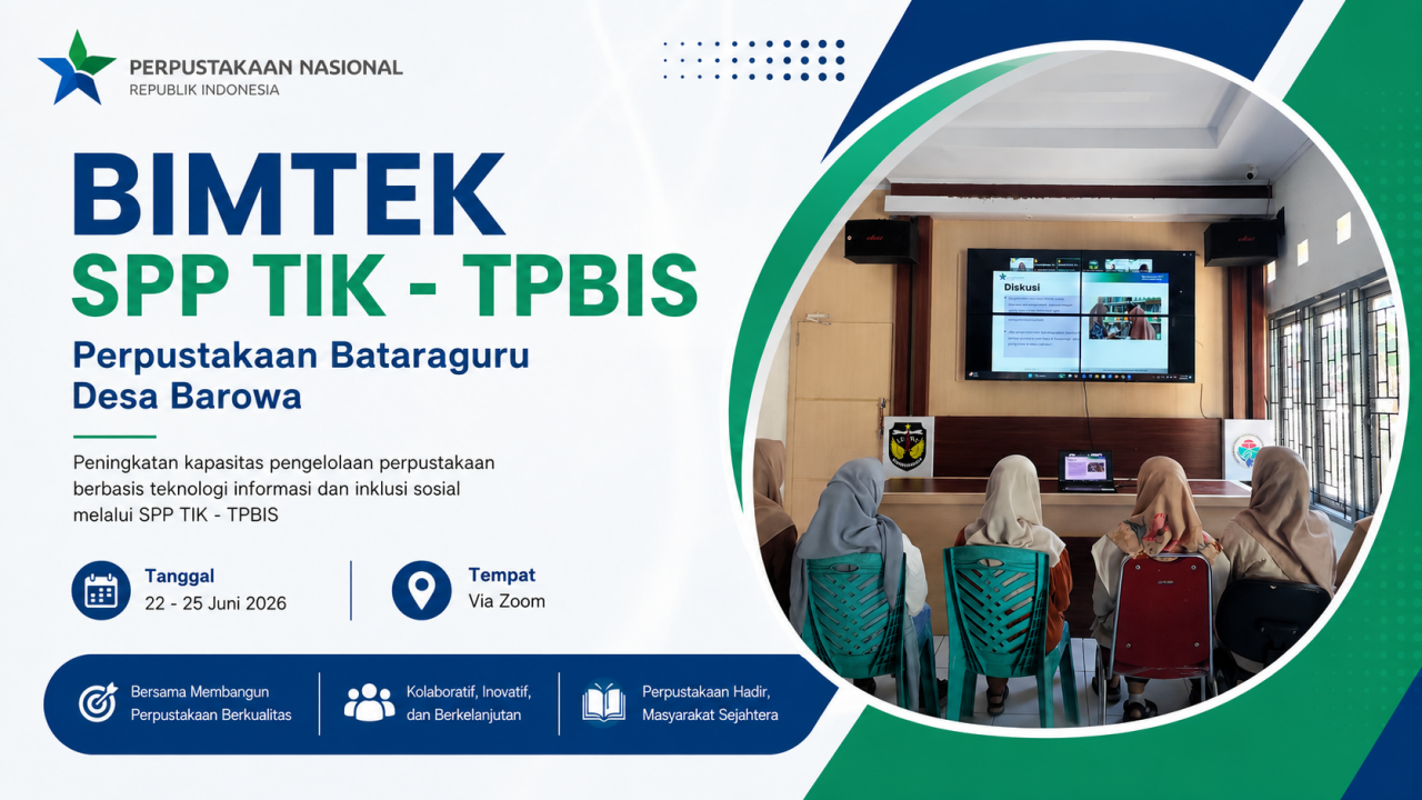 Empat Hari Menimba Ilmu Tingkat Nasional, Perpustakaan Bataraguru Desa Barowa Ikuti Bimtek SPP TIK–TPBIS