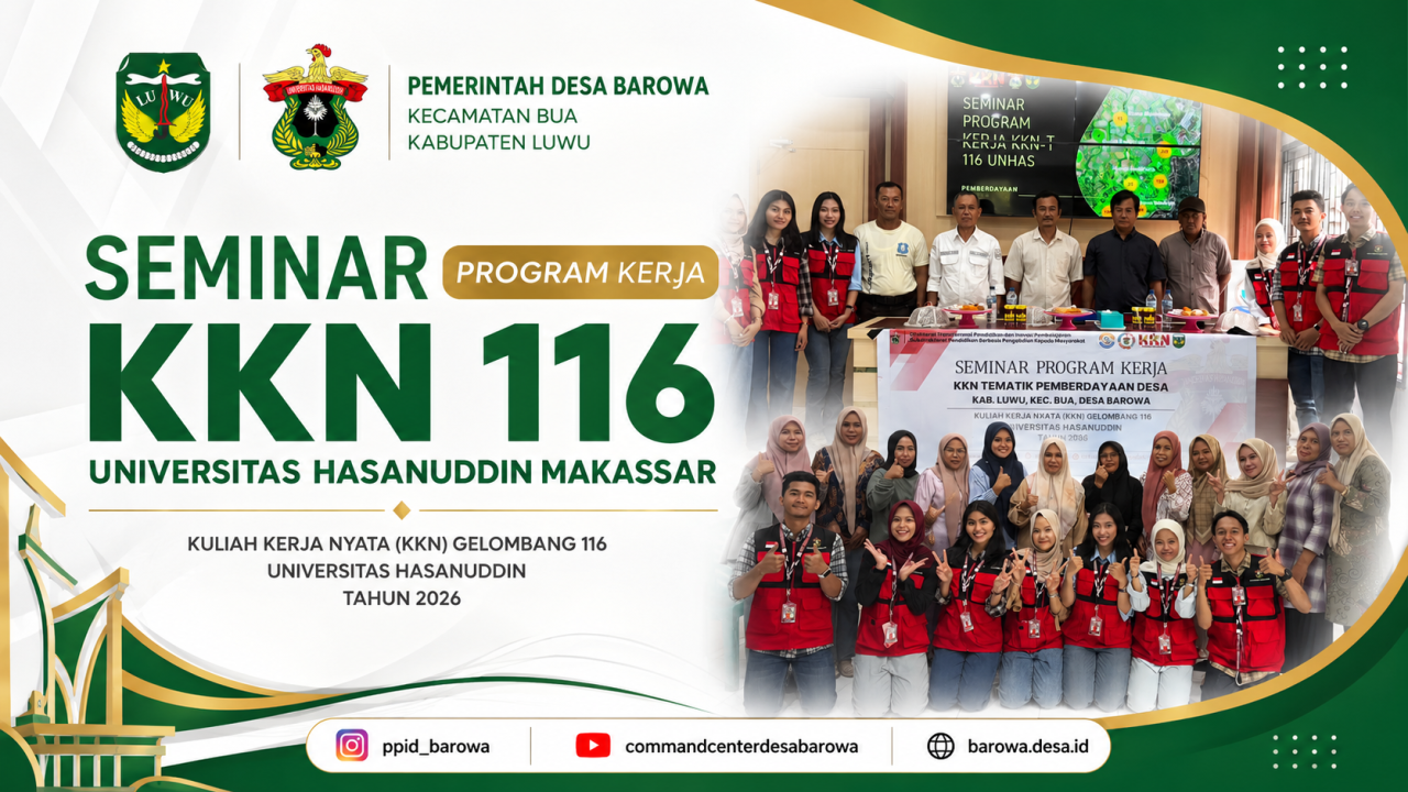 KKN Unhas Gelombang 116 Resmi Paparkan 7 Program Kerja Inovatif untuk Mendukung Pemberdayaan Masyarakat Desa Barowa