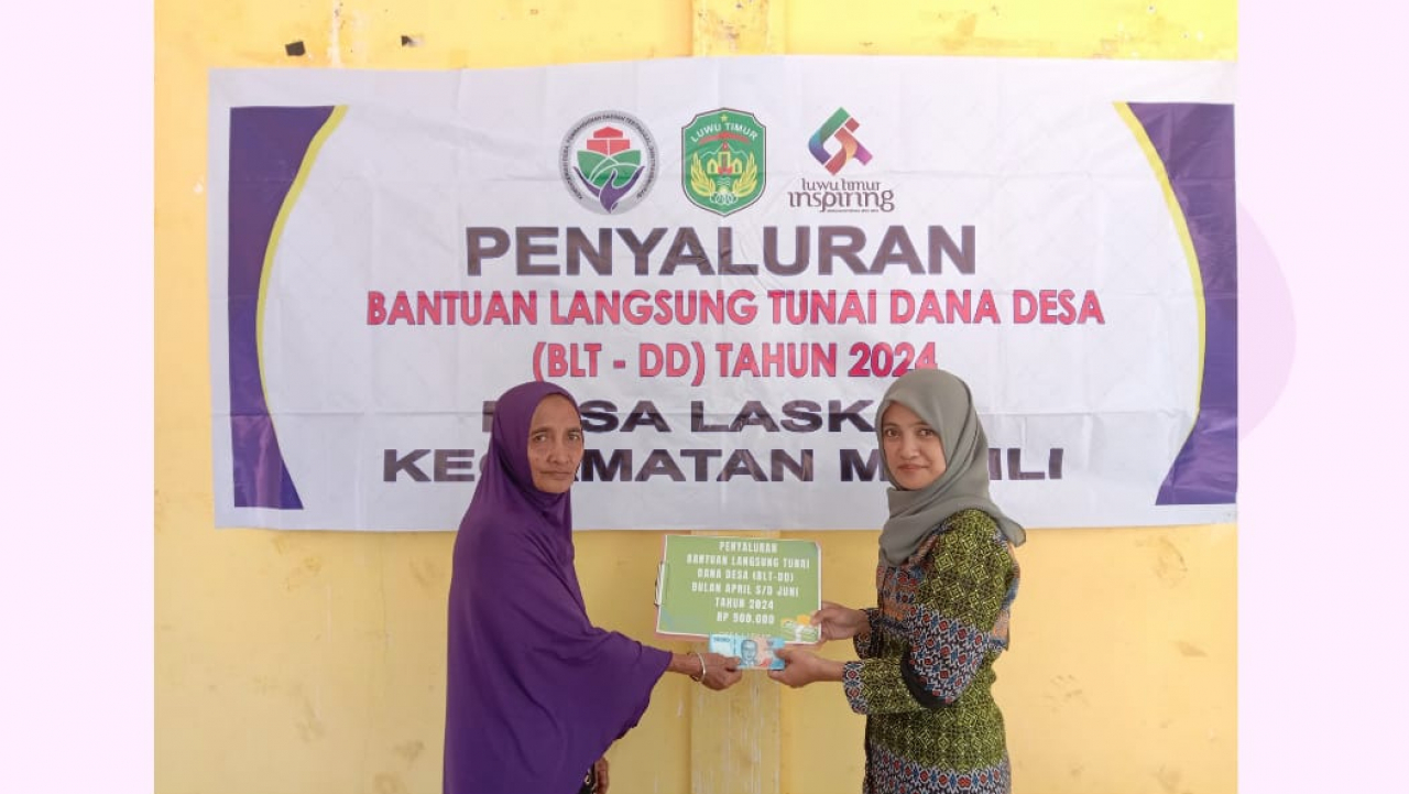 Penyaluran BLT-DD (Bantuan Langsung Tunai Dana Desa) Periode Bulan April-Juni Tahun 2024