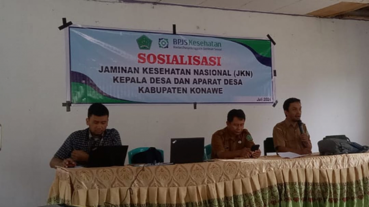 Sosialisasi Jaminan Kesehatan Nasional (JKN) untuk Kepala Desa dan Aparat Desa Kabupaten Konawe
