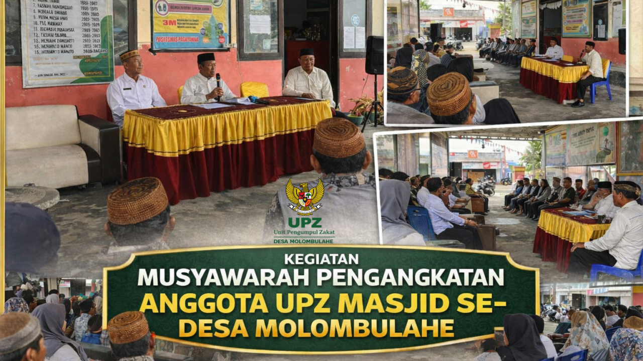 MUSYAWARAH PENGANGKATAN ANGGOTA UPZ MASJID SE-DESA MOLOMBULAHE BERLANGSUNG KHIDMAT