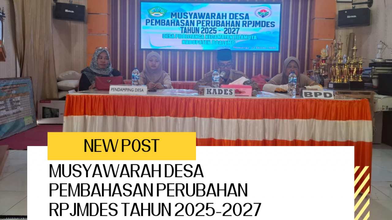 Musyawarah Desa Piloliyanga: Revisi RPJMDes 2025-2027