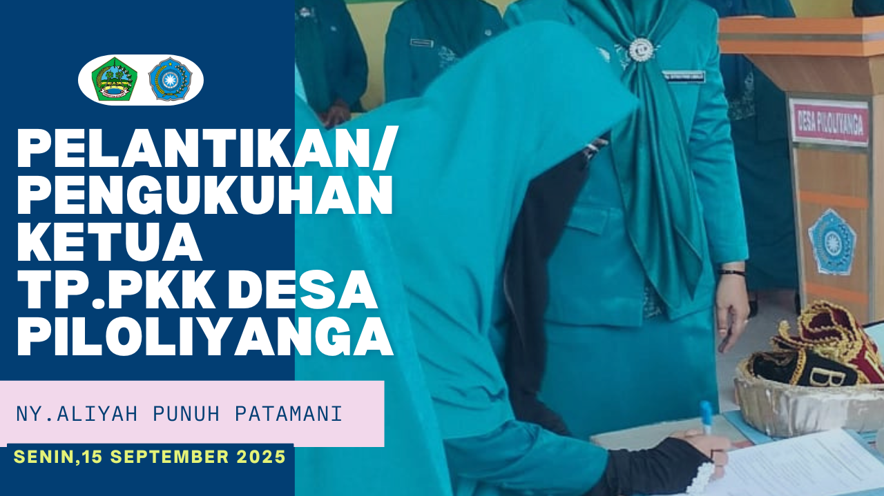 Pelantikan Ketua dan Pengurus TP. PKK Desa Piloliyanga