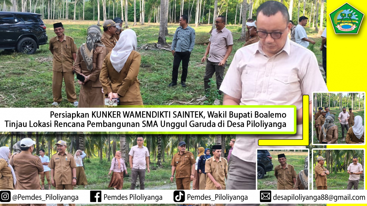 Persiapkan Kunker WAMENDIKTI SAINTEK, Wakil Bupati Boalemo Tinjau Lokasi Rencana Pembangunan SMA Unggul Garuda di Desa Piloliyanga