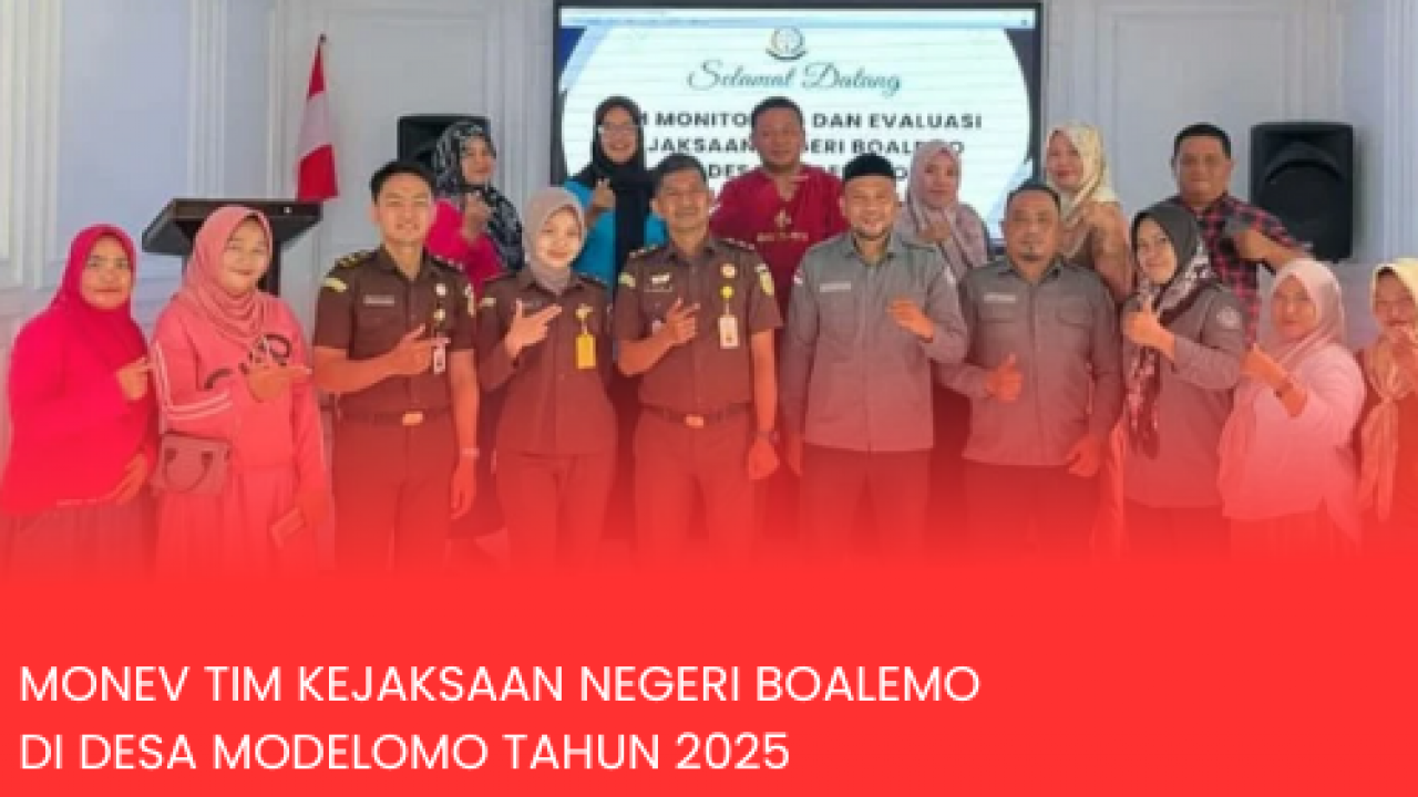 Tim Kejaksaan Negeri Boalemo Lakukan Monitoring dan Evaluasi di Desa Modelomo Tahun 2025