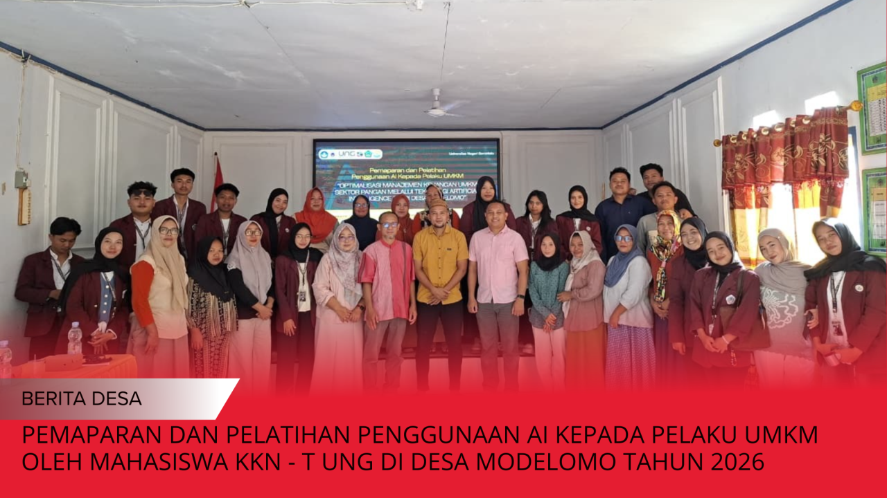 PEMAPARAN DAN PELATIHAN PENGGUNAAN AI KEPADA PELAKU UMKM DESA MODELOMO
