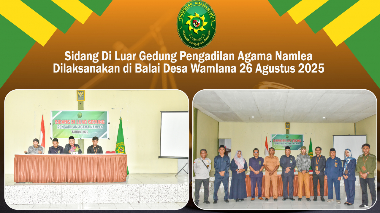 Sidang Di Luar Gedung Pengadilan Agama Namlea Digelar di Balai Desa Wamlana