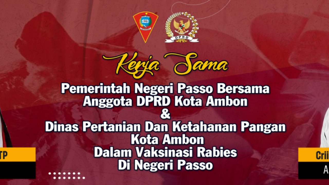 KERJASAMA PEMERINTAH NEGERI PASSO, ANGGOTA DPRD KOTA AMBON, DAN DINAS PERTANIAN DAN KETAHANAN PANGAN KOTA AMBON DALAM PENCEGAHAN PENULARAN VIRUS RABIES DI NEGERI PASSO