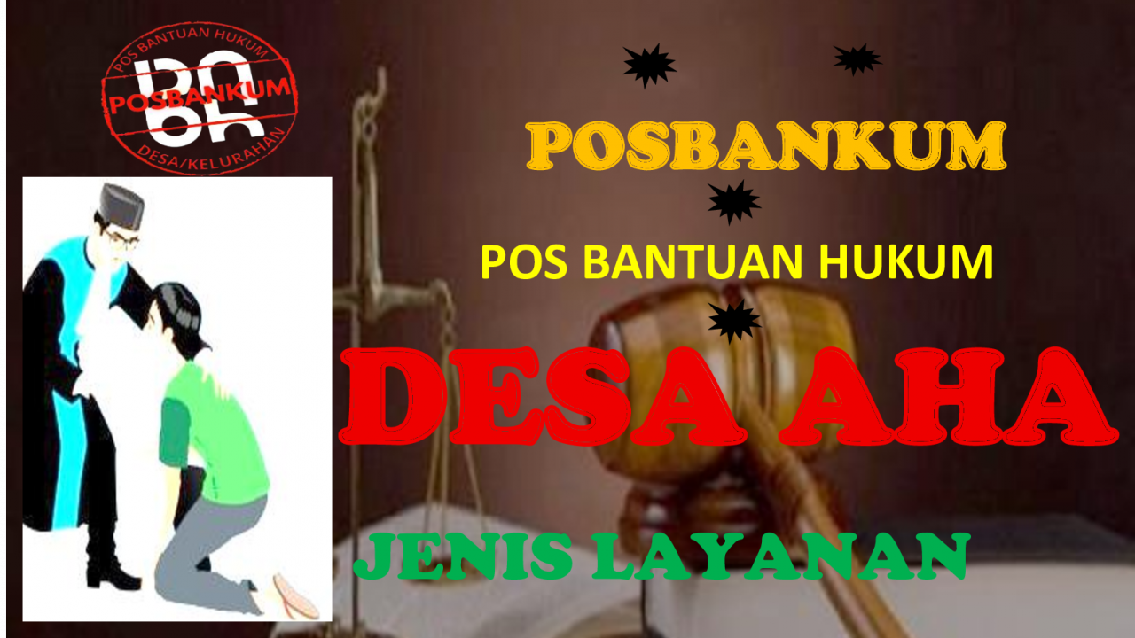 Pos Bantuan Hukum Hadir di Desa Aha