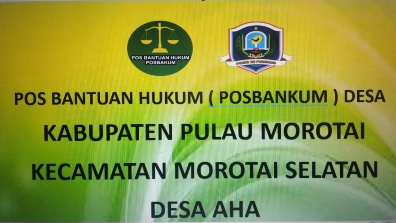 Peningkatan Akses Keadilan melalui Pembentukan Posbankum di Desa Aha