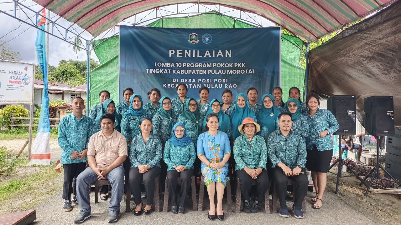 Penilaian Lomba 10 Program Pokok PKK Tingkat Kabupaten Pulau Morotai Tahun 2025 di Desa Posi Posi, Kecamatan Pulau Rao